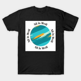 All is well | Wellbeing t-shirt T-Shirt